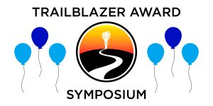 Trailblazer Award Symposium