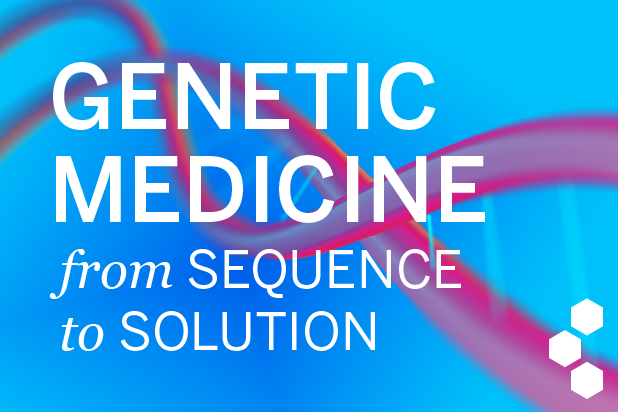Genetic Medicine from Sequence to Solution. Pink double-helix on a blue background.