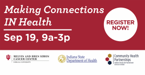 Making Connections IN Health event taking place on September 19, 2019 from 9am-3pm.