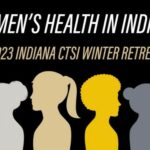 Purdue University hosts 2023 Indiana Clinical and Translational Sciences Institute Campus Retreat